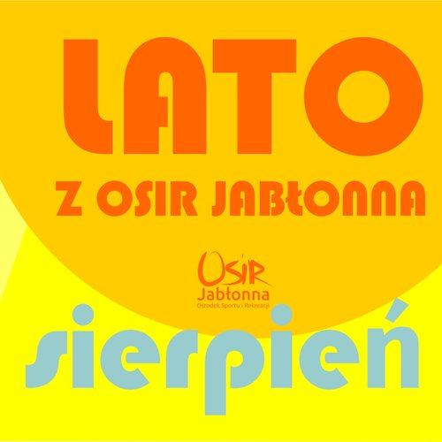 Obraz główny aktualności o tytule Sierpień z OSiR 