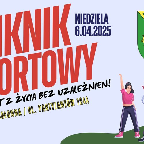 Obraz główny aktualności o tytule PIKNIK SPORTOWY- korzystaj z życia bez uzaleznień 